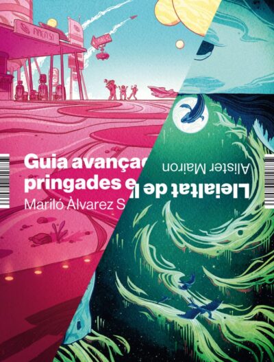 Guia avançada per a pringades espacials + Lleialtat de lladres - Signat