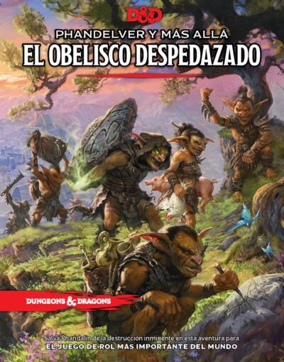 D&D Phandelver y Más Allá El Obelisco Despedazado